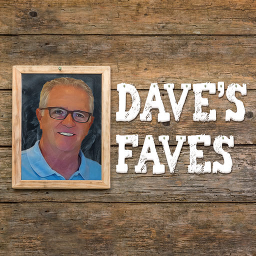 Dave's Faves
