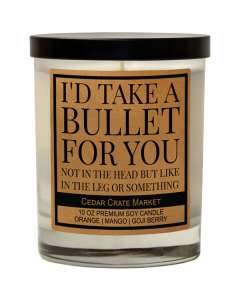 I'd Take A Bullet For You - Orange Berry Candle