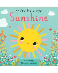You're My Little Sunshine Board Book