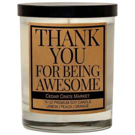 Thank You For Being Awesome Citrus + Peach Candle