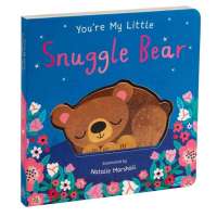You're My Little Snuggle Bear Book